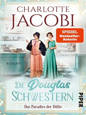 cover image of Die Douglas-Schwestern – Das Paradies der Düfte